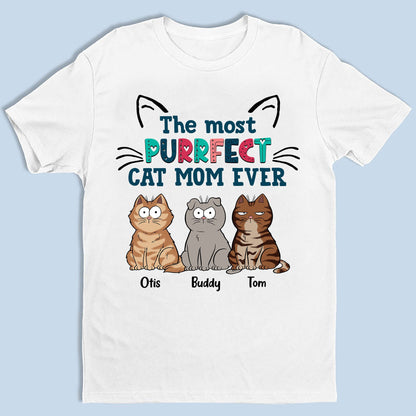 Personalisiertes Purrfect Cat Mom Ever T-Shirt, Lustiges T-Shirt für Katzenmama, personalisiertes Geschenk für Katzenliebhaber