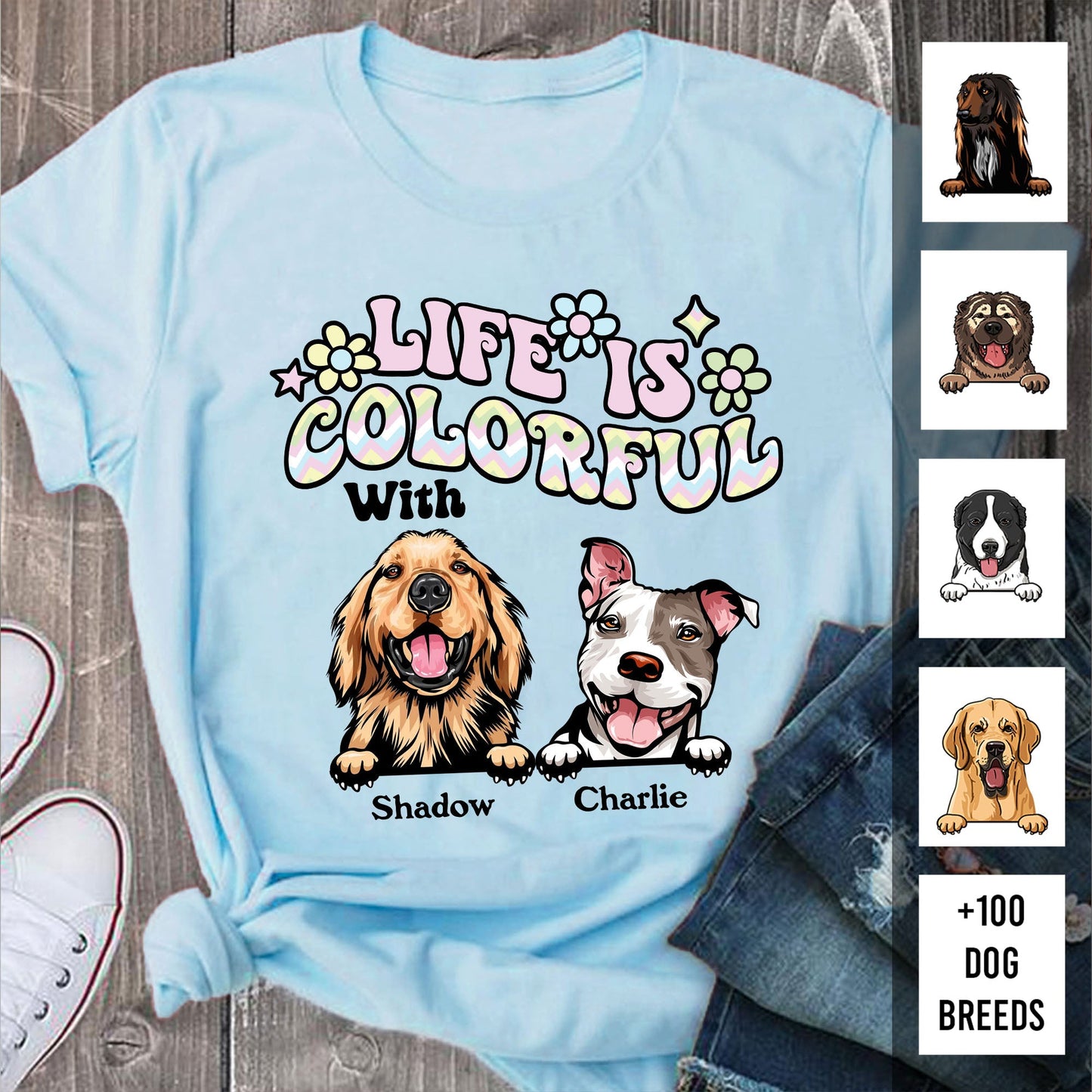 Personalisiertes Geschenk Das Leben ist besser mit bunten Hunden - Personalisiertes individuelles Unisex T-Shirt