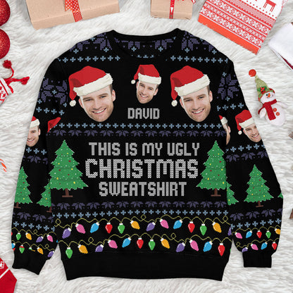 This Is My Ugly Sweatshirt Upload Your Image - Personalized Custom All-Over-Print Sweatshirt