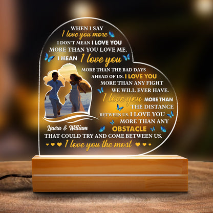 When I Say I Love You More Best Gift For Couple - Upload Your Photo - Night Light Plaque