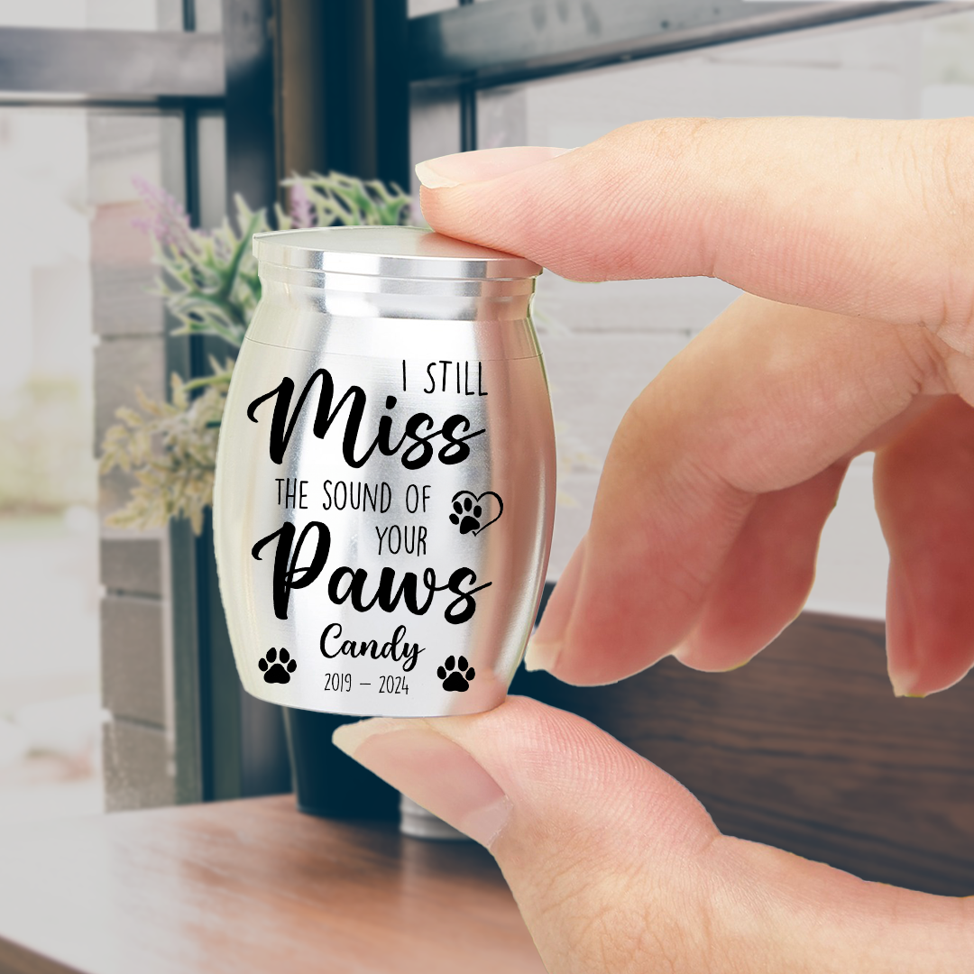 Mini Keepsake Urn for Ashes - I Still Miss The Sound Of Your Paws - Memorial Keepsake - Memorial Gift