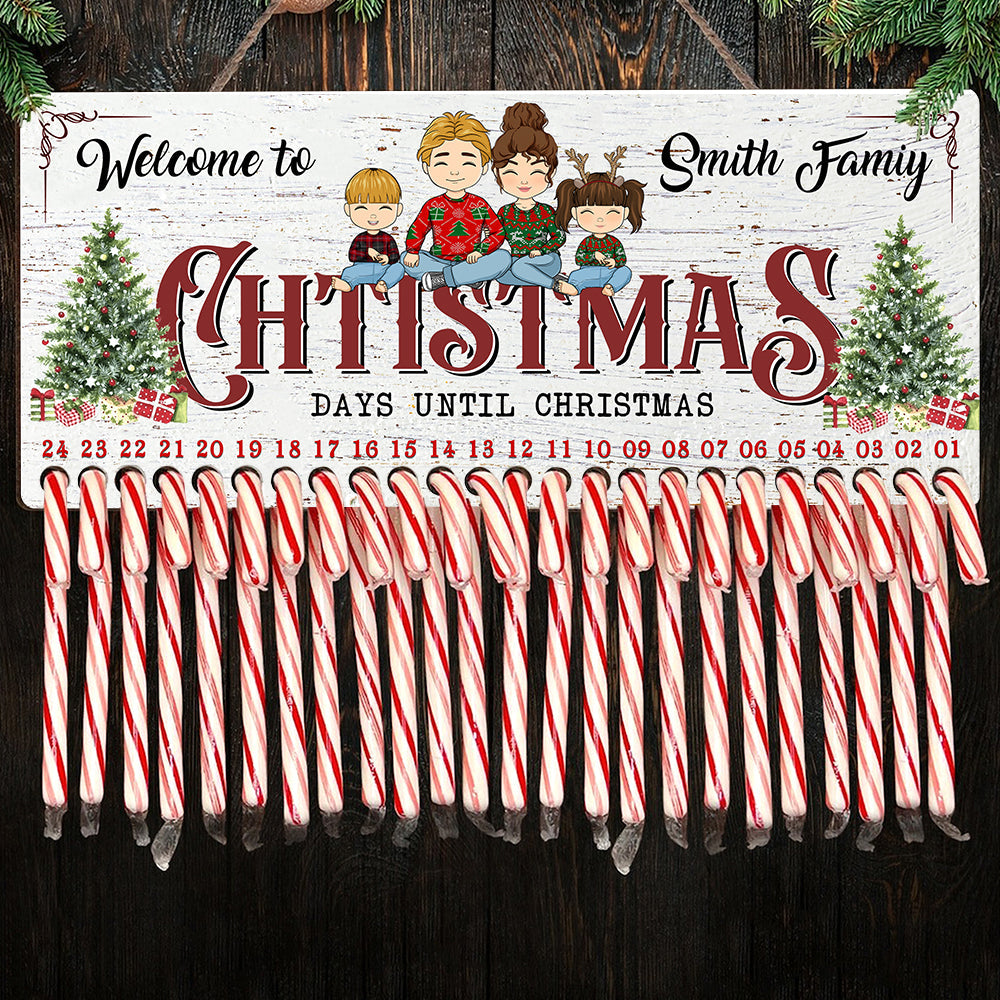 Welcome Christmas Family For A Sweetie Season - Candy Canes For Counting To Christmas - Personalized Christmas Countdown Wood Sign