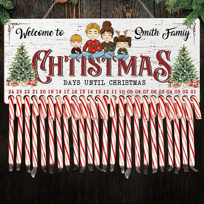 Welcome Christmas Family For A Sweetie Season - Candy Canes For Counting To Christmas - Personalized Christmas Countdown Wood Sign