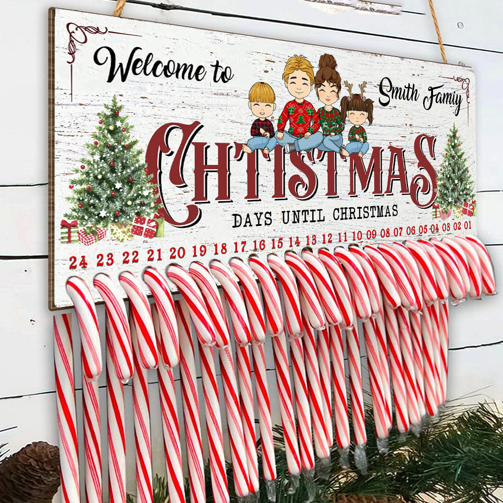 Welcome Christmas Family For A Sweetie Season - Candy Canes For Counting To Christmas - Personalized Christmas Countdown Wood Sign