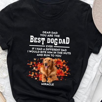 Personalized If I Had Different Dad I Would Bite Him Custom Photo - Personalized Custom Unisex T-Shirt